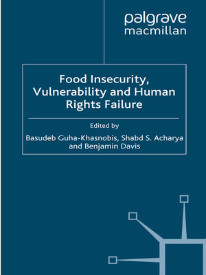 cover image of Food Insecurity, Vulnerability and Human Rights Failure